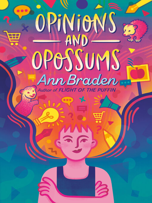 Title details for Opinions and Opossums by Ann Braden - Available